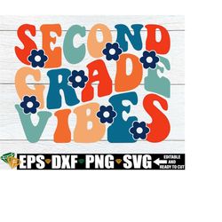 Second Grade Vibes, Second Grade Team Shirts svg, Second Grade Teacher svg, Second Grade svg, 2nd Grade SVG, First Day O