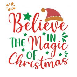 Believe InThe Magic Of Christmas Santa Hat Svg, Christmas Svg