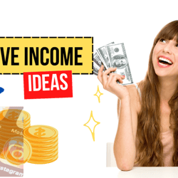Passive Income Ideas: Ultimate Guide to Make Money From Digital World: Facebook, YouTube, Instagram Marketing