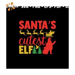 Santa's Cutest Elf Svg, Christmas Svg, Santa Svg, Cutest Elf Svg, Pine Tree Svg, Christmas Sleigh Svg, Reindeer Svg