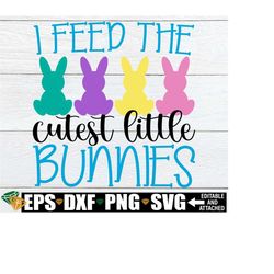 I Feed The Cutest Little Bunnies, Lunch Lady Easter Shirt svg, Easter Lunch lady svg, Easter Cafeteria Worker svg,Easter