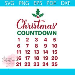 Christmas Countdown Svg, Christmas Svg, Calendar Svg, Mistletoe Svg, Xmas Svg, Countdown Svg