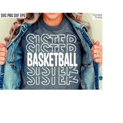 Basketball Sister Svg | Sports Season Cut Files | Bball Sis Quote | Back To School | T-shirt Designs | High School Baske