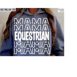 Equestrian Mama | Equestrian Shirt Svg | Horse Mom Pngs | Western Jock Designs | Horse Show Event | Jumping Cut Files |