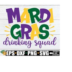 Mardi Gras Drinking Squad, Funny Mardi Gras Shirt SVG, Matching Mardi Gras Shirts svg, Mardi Gras Drinking Shirts SVG PN