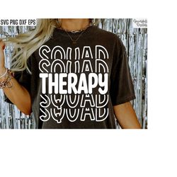 Therapy Squad Svg | Therapist Shirt Svgs | Mental Health Pngs | Psychologist Quotes | Cognitive Behavioral Therapist Tsh