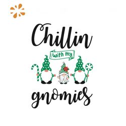 Chillin With My Gnomies Svg, Christmas Svg, Christmas Chillin Svg