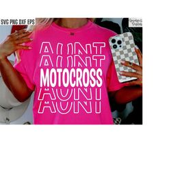 Motocross Aunt Svg | Dirt Bike Auntie Pngs | Dirt Biking Quotes | Dirt Biker Cut Files | Motocross Race T-shirt | Moto-X