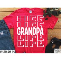 Grandpa Life Svg | Grandpa Shirt Svgs | Grandpa Cut Files | Grandpa Quotes | Fathers Day Pngs | Grandpa Birthday Tshirt