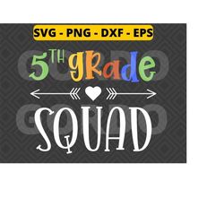 5th grade squad svg, fifth grade squad svg, 5th grade first day of school boy girl teacher, 5th grade svg for kids, 5th