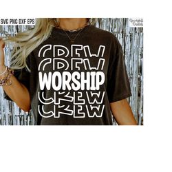 Worship Crew | Worship Shirt Svg | Youth Group Pngs | Church Tshirt Designs | Ministry Cut Files | Bible Study T-shirt S