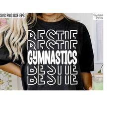 Gymnastics Bestie Svg | Gymnast Shirt Pngs | Best Friend Cut File | Gymnast Tshirt Design | Gymnastics Family | Girls Gy
