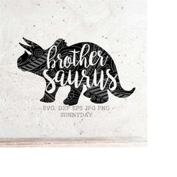 Brother Saurus Svg File DXF Silhouette Print Vinyl Cricut Cutting SVG T shirt Design, dinosaur svg, Saurus svg png,trice
