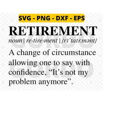 Retirement Noun Definition Funny Retirement svg png dxf eps, retirement definition svg