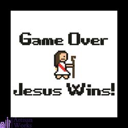 Game Over Jesus Wins Svg, Trending Svg, Game Over Jesus Wins Svg, Gaming Svg, Jesus Gaming Svg, Funny Game Svg, Faith Bi