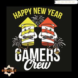 Happy New Year Gamers Crew Svg, Trending Svg, Happy New Year Svg, 2021 Svg, Game Svg, Fireworks Svg, Gamer Svg, Gaming L