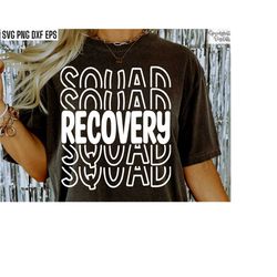 Recovery Squad Svg | Recovery Svgs | Recovery Shirt Pngs | Rehab Quotes | Rehabilitation Tshirt Designs | Recover Cut Fi