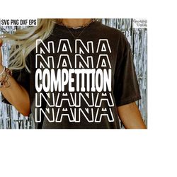 Competition Nana Svg | Cheer Shirt Pngs | Cheerleader Cut Files | Cheerlead Pngs | Cheer Tshirt Designs | Cheer Grandma
