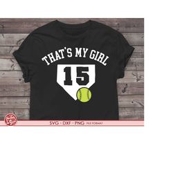 15 girl softball 15 svg softball svg shirt svg softball mom dad. girl softball 15 png, svg, dxf clipart files girl softb