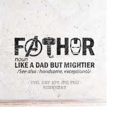 Fathor SVG,Father's Day svg,Superhero Dad Svg File,DXF,Silhouette Cameo Print Vinyl Cricut Cutting,T shirt Design,Dad sv