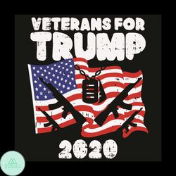 Veterans For Trump 2020 Svg, Trending Svg, Veterans Svg, American Veterans Svg, Donal Trump Svg, Trump Svg, Guns Svg, Us