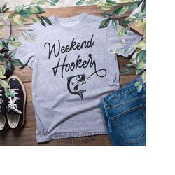 Weekend hooker Svg,Fishing SVG,Fishing rod Svg File,DXF Silhouette,Print Vinyl,Cricut Cutting,T shirt Design,I'm A Hooke