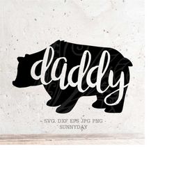 Daddy bear SVG,Papa bear Svg,dxf,png instant download, bear SVG,bear family svg,Silhouette Print Vinyl Cricut Cutting SV