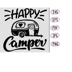 Happy camper SVG Cut Files PNG png, camping rv fun happy camper Cutting Files, vector clip-art happy camper SVG cut File