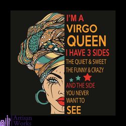 I Am A Virgo Queen I Have 3 Sides Svg, Birthday Svg, Virgo Svg, Virgo Queen Svg, Virgo Girl Svg, Virgo Gifts Svg, Horosc