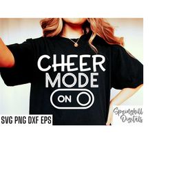 Cheer Mode On | Cheerleading T-shirt Svg | Cheer Team Cut Files | Football Season | Cheerleading Tshirt | Cheer Squad Pn