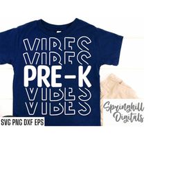 Pre K Vibes Svgs | Back To School Shirt | First Day Of School | 1st Grade Cut Files | Kids T-Shirt Designs | Elementary