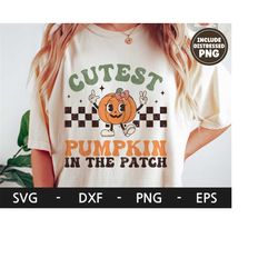 Cutest Pumpkin In The Patch svg, Halloween shirt, Retro svg, Spooky svg, Pumpkin svg, Girl Thanksgiving, dxf, png, eps,