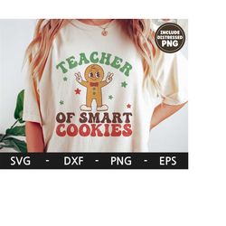 Teacher of Smart Cookies svg, Merry Christmas svg, Christmas Cookies svg, Christmas Shirt, Holiday svg, dxf, png, eps, s