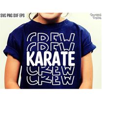 Karate Crew Svg | Karate Shirt Svgs | Martial Arts Cut Files | Martial Arts Tshirt | Karate Shirt Quotes | Matching Kara