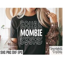Mombie Squad Svg | Halloween Shirt Svgs | Mom Halloween Tshirt | School Halloween Party | Matching Friends Pngs | Hallow