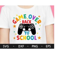 Game Over Back To School svg, Boy School Shirt Design, Kids svg, 1st Day Of School svg, Back to School svg,png,dxf,eps,