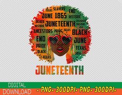Juneteenth Melanin Black Women Natural Hair Proud PNG, Digital Download