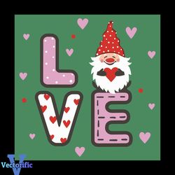 Love Svg, Valentine Svg, Gnome Svg, Hearts Svg, Love Gifts Svg, Lovely Gnome Svg, Valentine Day Svg, Valentine Gifts Svg