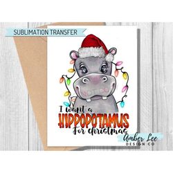 Hippo for Christmas, Ready To Press, Sublimation Transfers, DIY Shirt, Sublimation, Transfers Ready To Press, Heat Trans