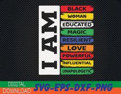 I'm Black Woman - African American Women Pride Juneteenth Svg, Eps, Png, Dxf, Digital Download