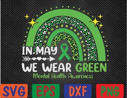 In May We Wear Green Mental Health Awareness Svg, Eps, Png, Dxf, Digital Download