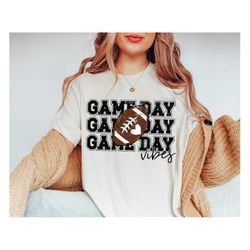 Game Day Vibes Png, Football Png Shirt Design, Football Mama Png Sublimation Print, Varsity Football Season Png, High Sc