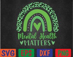In May We Wear Green For Mental Health Awareness Rainbow Svg, Eps, Png, Dxf, Digital Download