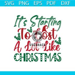 It's Starling To Lost A Lot Of Christmas Svg, Christmas Svg, Christmas Quotes Svg