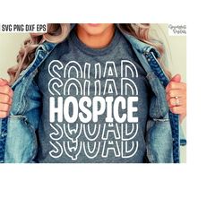 Hospice Squad Svg | Hospice Nurse Pngs | Home Care Tshirt Designs | Caregiver | Palliative Care | LPN Shirt Cut Files |