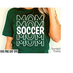 Soccer Mom Svgs | Soccer Mama Tshirt | Sports Season Cut Files | Soccer Quote | T-shirt Designs | High School Soccer | C