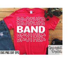 band brother svg | band bro shirt | high school band | marching band svgs | t-shirt designs | high school football | col
