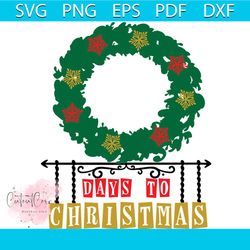 Days To Christmas Laurel Wreath Svg, Christmas Svg, Days To Christmas Svg