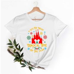 Disney It's The Most Magical Time Of The Year Shirt, Disney Christmas T-Shirt, Disneyland Christmas Tee, Christmas Tee,