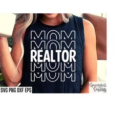 Realtor Mom | Realtor Shirt Svg | Real Estate Agent Tshirt | Realty Cut Files | Mortgage Broker Svgs | House Broker Png